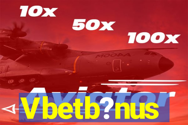 Vbetb?nus