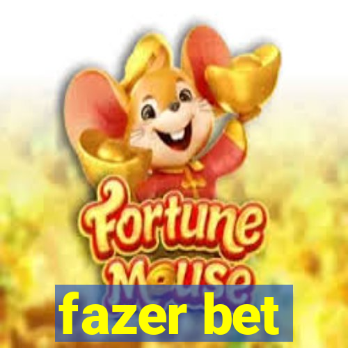 fazer bet