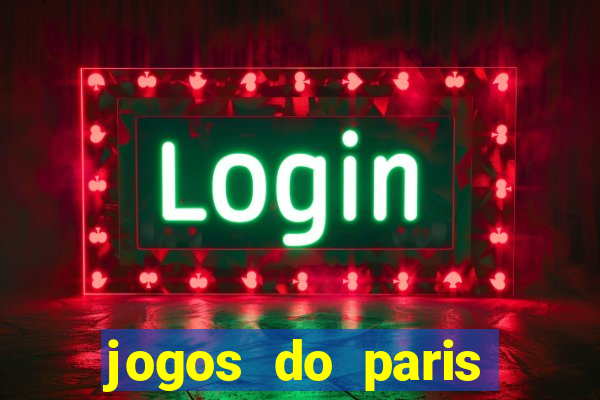 jogos do paris saint-germain ao vivo