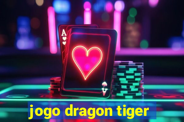 jogo dragon tiger