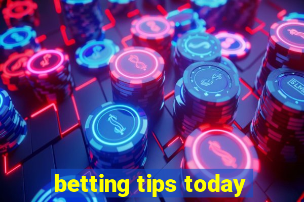 betting tips today