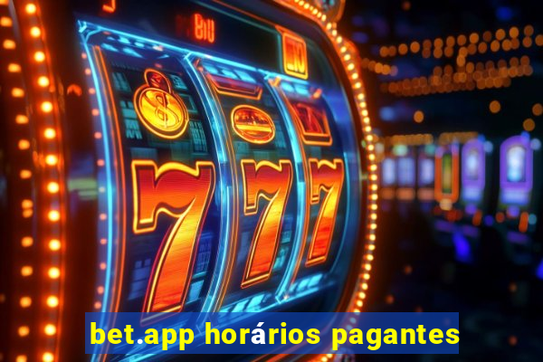 bet.app horários pagantes