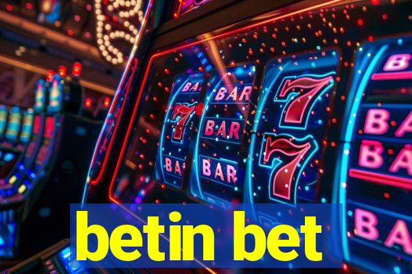 betin bet