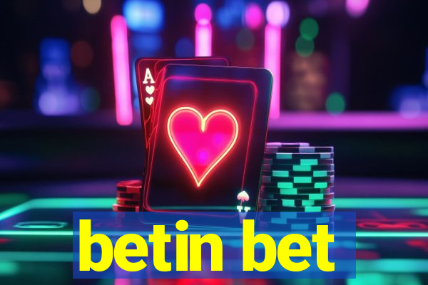 betin bet