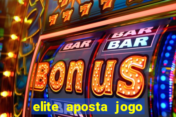 elite aposta jogo do bicho