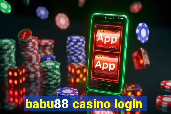 babu88 casino login