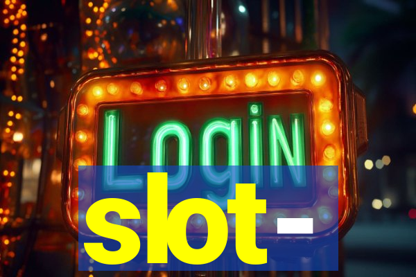 slot-