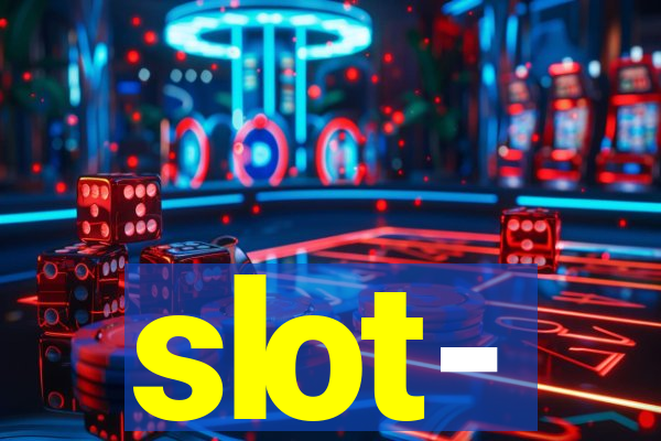 slot-