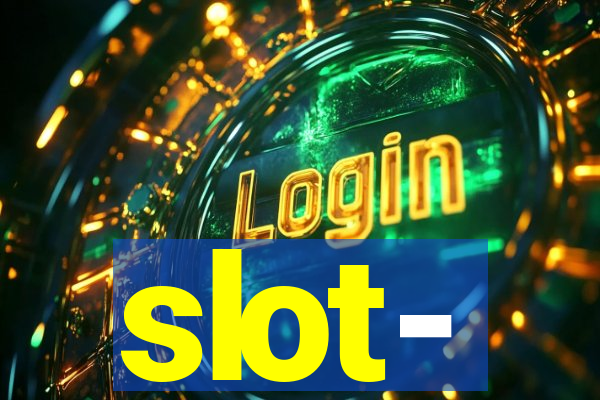 slot-