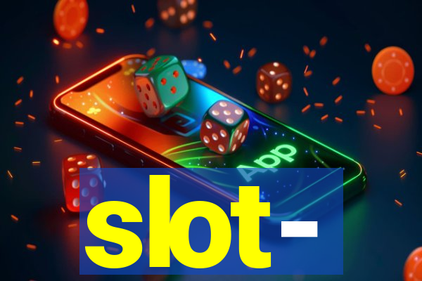 slot-