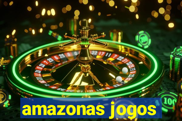 amazonas jogos