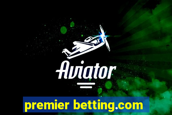 premier betting.com