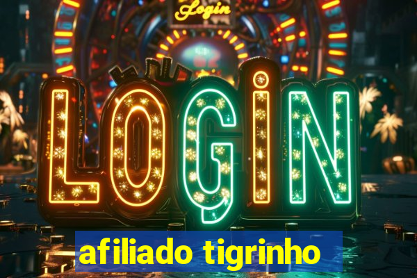 afiliado tigrinho