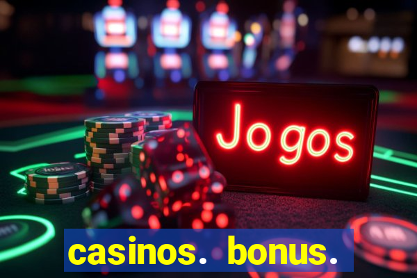 casinos. bonus. sem. deposito.