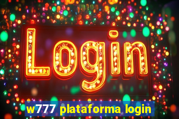 w777 plataforma login