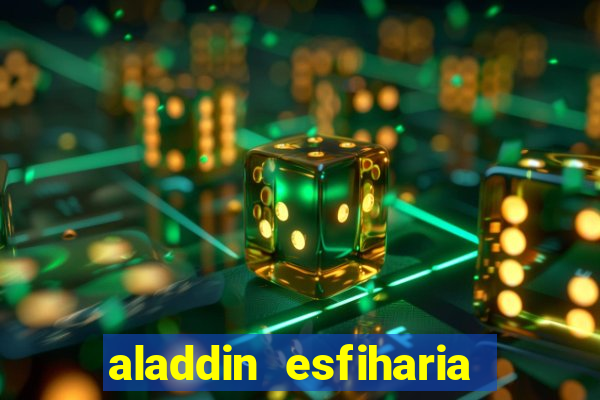 aladdin esfiharia belford roxo