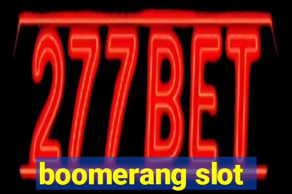 boomerang slot