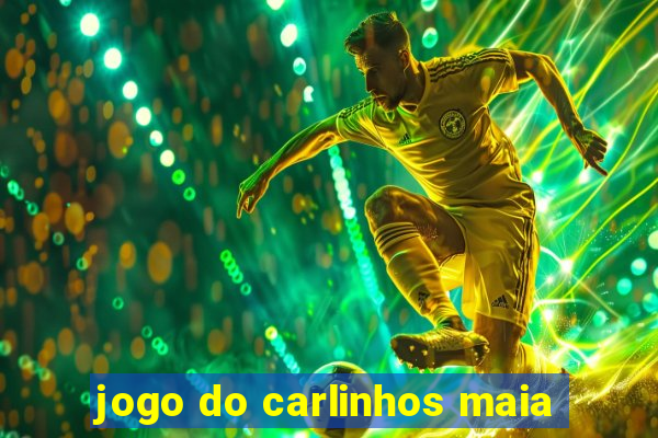 jogo do carlinhos maia