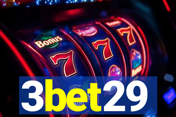 3bet29