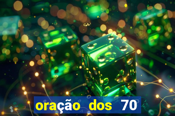 oração dos 70 anjos da sorte