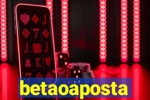 betaoaposta