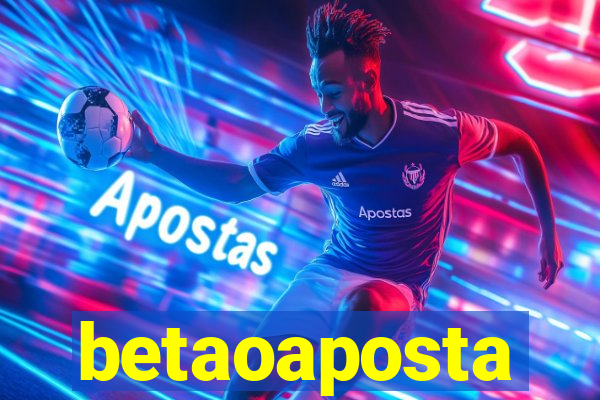 betaoaposta