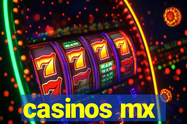 casinos mx