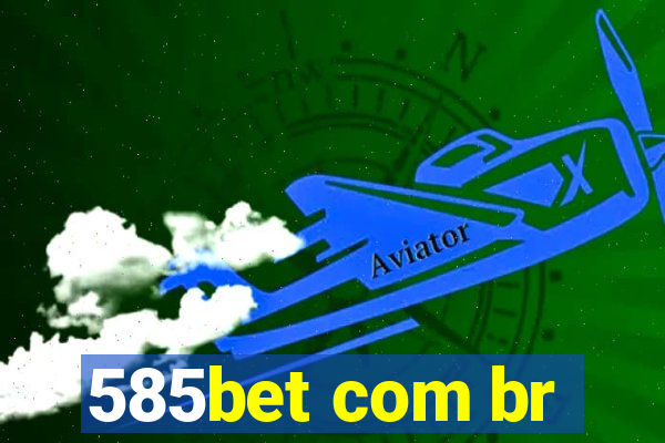 585bet com br