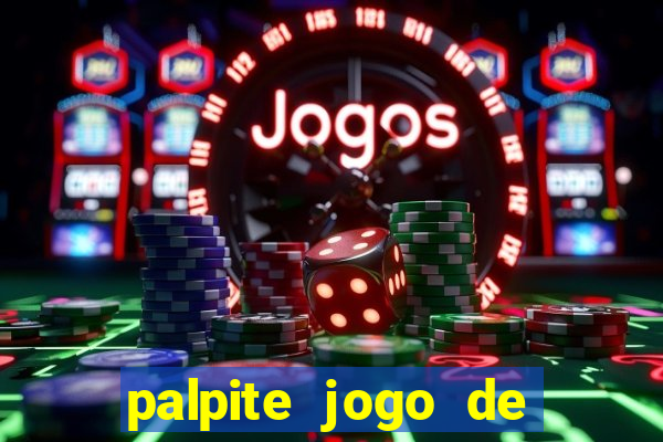 palpite jogo de futebol hoje