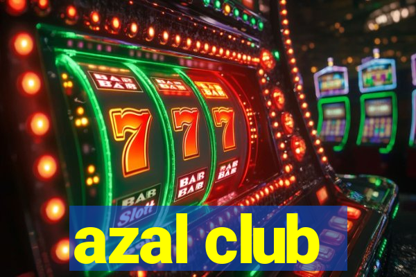 azal club