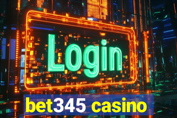 bet345 casino