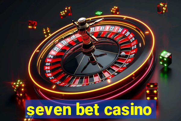 seven bet casino