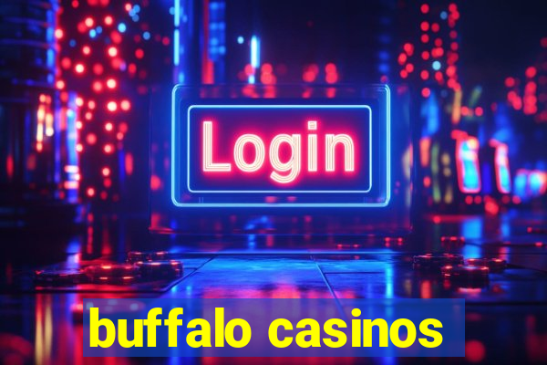 buffalo casinos