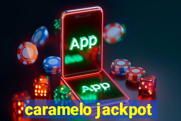 caramelo jackpot