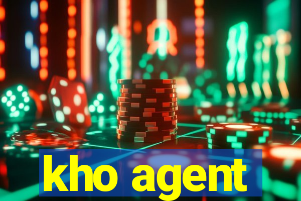 kho agent