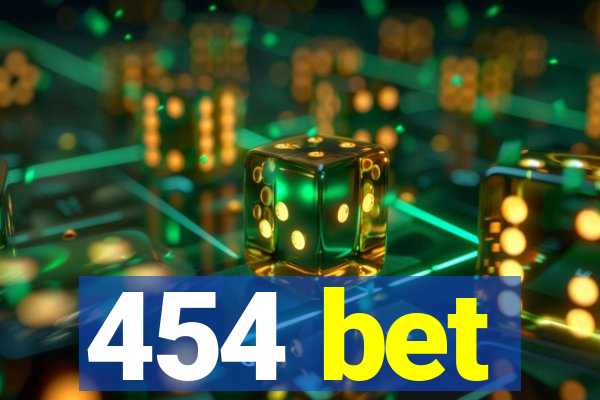 454 bet