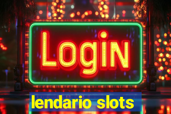 lendario slots