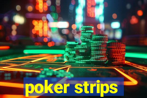 poker strips