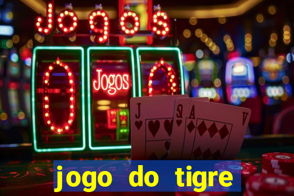 jogo do tigre aposta de 1 real