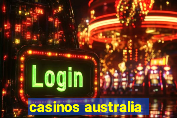 casinos australia