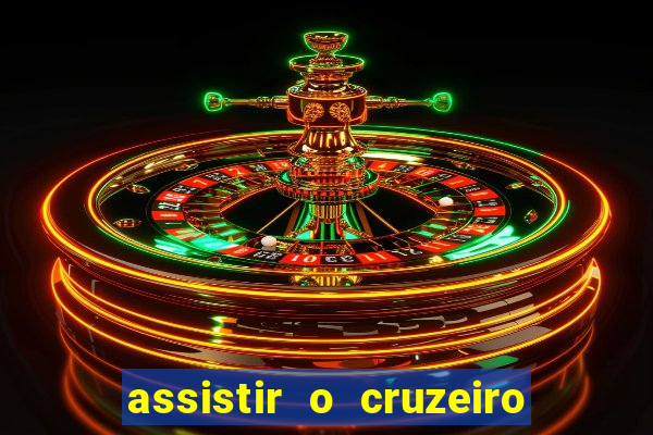 assistir o cruzeiro das loucas