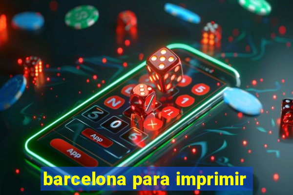 barcelona para imprimir