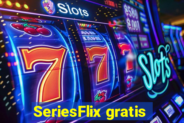 SeriesFlix gratis