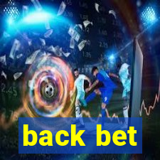 back bet