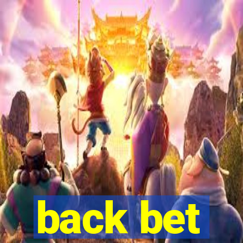 back bet