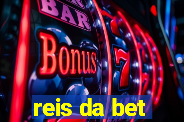 reis da bet