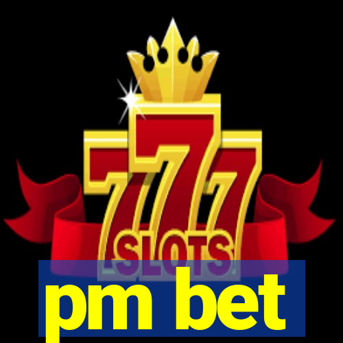 pm bet