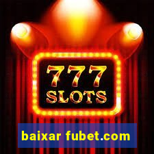 baixar fubet.com