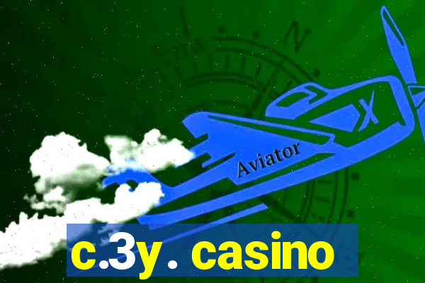 c.3y. casino