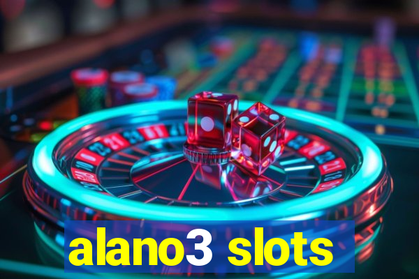 alano3 slots